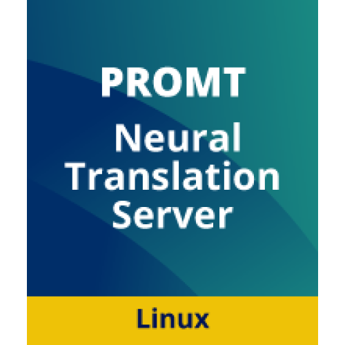 PROMT Neural Translation Server  Intranet Edition Workgroup, англо-русско-английский, Linux), 12 м.Max пол-ей 10. Конкурентных л. 5